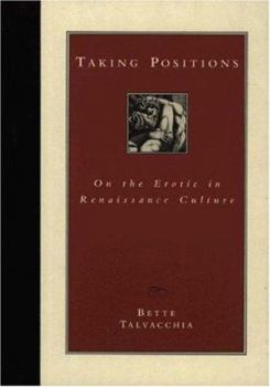 Hardcover Taking Positions: On the Erotic in Renaissance Culture Book
