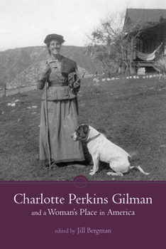 Hardcover Charlotte Perkins Gilman and a Woman's Place in America Book