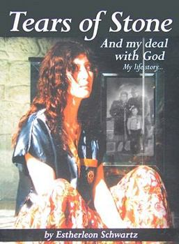 Paperback Tears of Stone: And My Deal with God: My Life Story Book