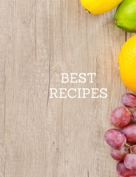 BEST Recipes: Notebook for saving recipes, kitchen notebook