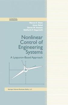 Hardcover Nonlinear Control of Engineering Systems: A Lyapunov-Based Approach Book