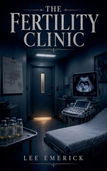 The Fertility Clinic