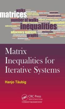 Hardcover Matrix Inequalities for Iterative Systems Book