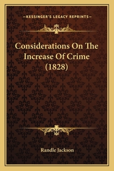 Paperback Considerations On The Increase Of Crime (1828) Book