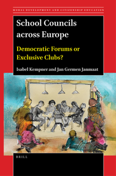 Paperback School Councils Across Europe: Democratic Forums or Exclusive Clubs? Book