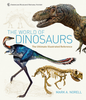 Hardcover The World of Dinosaurs: An Illustrated Tour Book