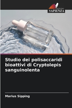 Paperback Studio dei polisaccaridi bioattivi di Cryptolepis sanguinolenta [Italian] Book