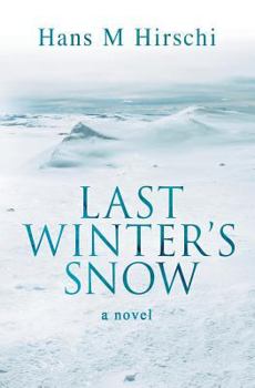 Paperback Last Winter's Snow Book