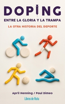 Paperback Doping. Entre La Gloria Y La Trampa [Spanish] Book