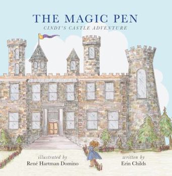 Hardcover The Magic Pen: Cindy's Castle Adventure Book