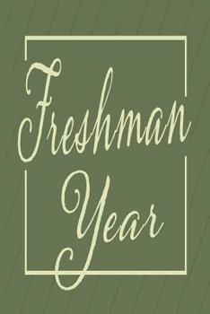 Paperback Freshman year: College ruled composition notebook. 6x9 Book