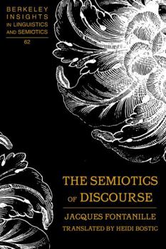 Hardcover The Semiotics of Discourse: Translated by Heidi Bostic Book