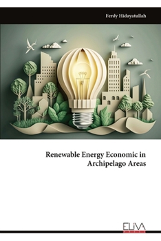 Paperback Renewable Energy Economic in Archipelago Areas Book