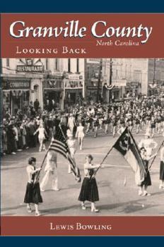Paperback Granville County, North Carolina:: Looking Back Book