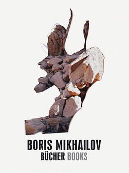 Hardcover Boris Mikhailov: Books Book