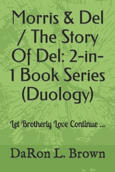 Paperback Morris & Del / The Story Of Del: 2-in-1 Book Series (Duology) Book