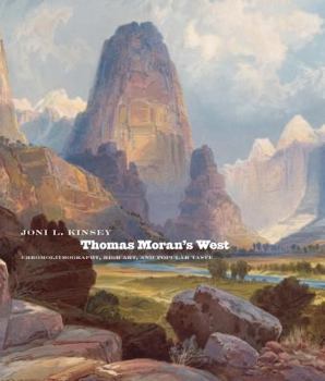 Hardcover Thomas Moran's West: Chromolithography, High Art, and Popular Taste Book