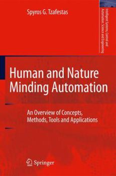 Paperback Human and Nature Minding Automation: An Overview of Concepts, Methods, Tools and Applications Book