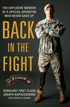 Hardcover Back in the Fight: The Explosive Memoir of a Special Operator Who Never Gave Up Book