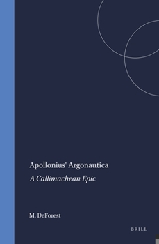 Hardcover Apollonius' Argonautica: A Callimachean Epic Book