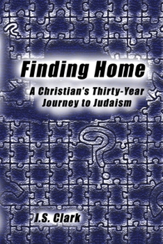 Paperback Finding Home: A Christian's Thirty-Year Journey to Judaism Book