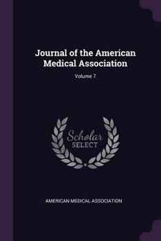 Paperback Journal of the American Medical Association; Volume 7 Book