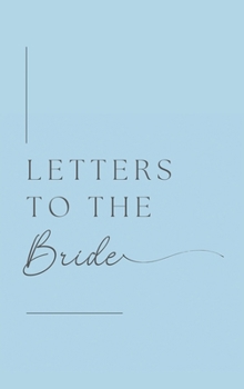 Hardcover Letters to the Bride (Hardback) Book