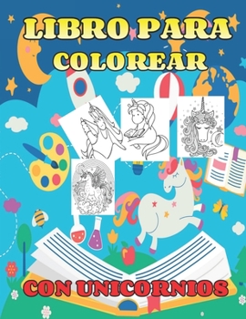 Paperback Libro para colorear con Unicornios [Spanish] Book