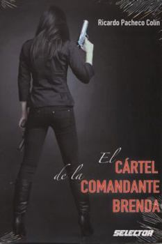 Paperback El cartel de la comandante Brenda [Spanish] Book