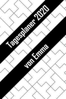 Paperback Tagesplaner 2020 von Emma: Personalisierter Kalender für 2020 mit deinem Vornamen [German] Book