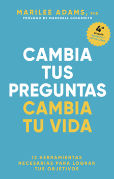 Paperback Cambia Tus Preguntas, Cambia Tu Vida (Change Your Question, Change Your Life Spanish Edition) [Spanish] Book