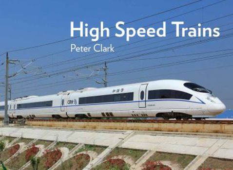 Hardcover High Speed Trains Book