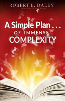 Paperback A Simple Plan . . . of Immense Complexity Book