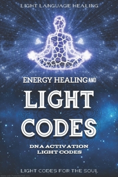 Paperback Energy Healing and Light Codes Book