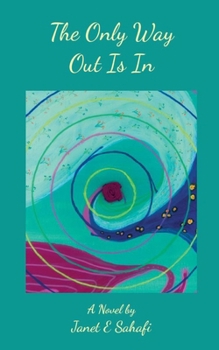 Paperback The Only Way Out Is In Book