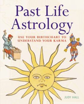 Paperback Past Life Astrology: Use Your Birthchart to Understand Your Karma Book