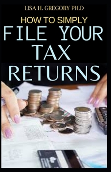 Paperback How to Simply File Your Tax Returns Book