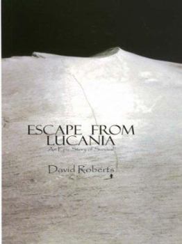 Hardcover Escape from Lucania: An Epic Story of Survival (Adventure) [Large Print] Book