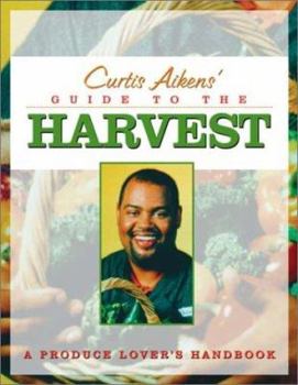 Hardcover Curtis Aikens' Guide to the Harvest Book