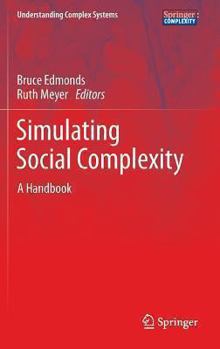 Hardcover Simulating Social Complexity: A Handbook Book