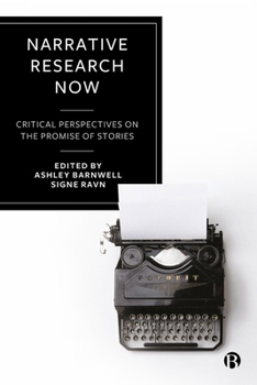 Hardcover Narrative Research Now: Critical Perspectives on the Promise of Stories Book
