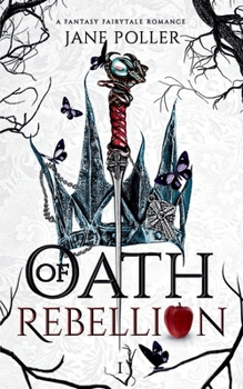 Oath of Rebellion (Royal Oath) - Book #1 of the Royal Oath