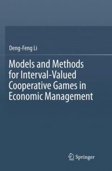Paperback Models and Methods for Interval-Valued Cooperative Games in Economic Management Book