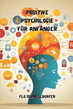 Paperback Positive Psychologie Für Anfänger [German] Book