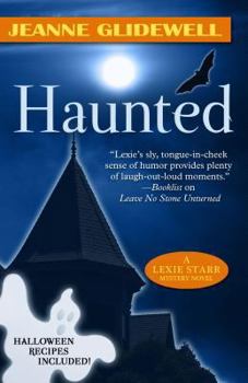 Haunted - Book #3 of the Lexie Starr Mystery