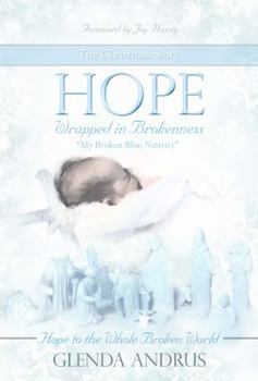 Hope Wrapped in Brokenness : My Broken Blue Nativity