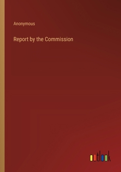 Paperback Report by the Commission Book