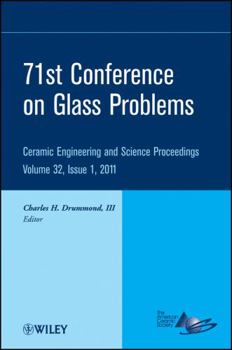 Hardcover 71st Conference on Glass Problems: A Collection of Papers Presented at the 71st Conference on Glass Problems, the Ohio State University, Columbus, Ohi Book