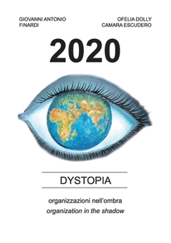 Paperback Dystopia: 2020 [Italian] Book
