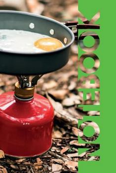 Notebook: Camping Stove Handy Composition Book for Backpacking Checklist